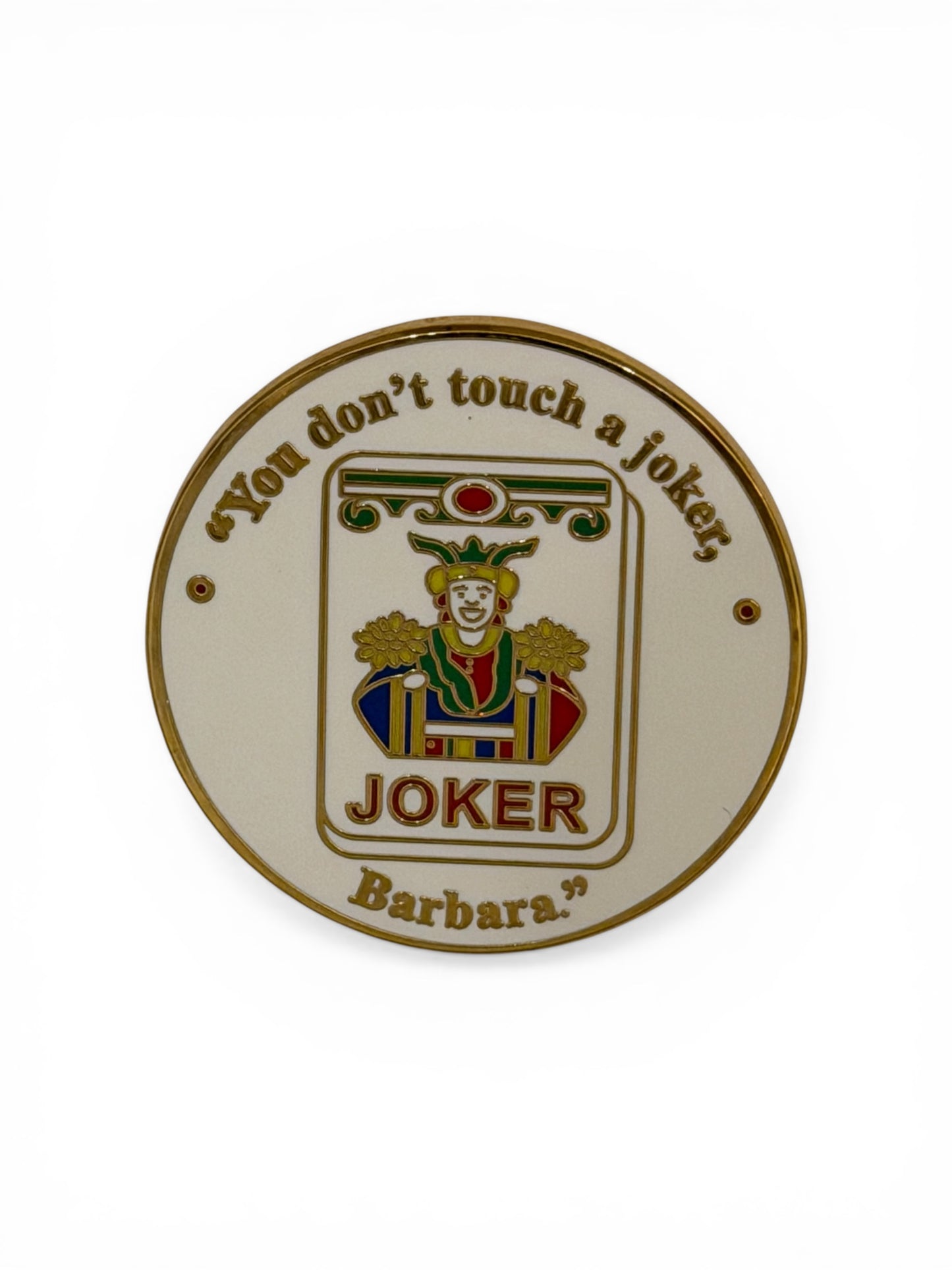 Don't Touch That Joker Needle Minder